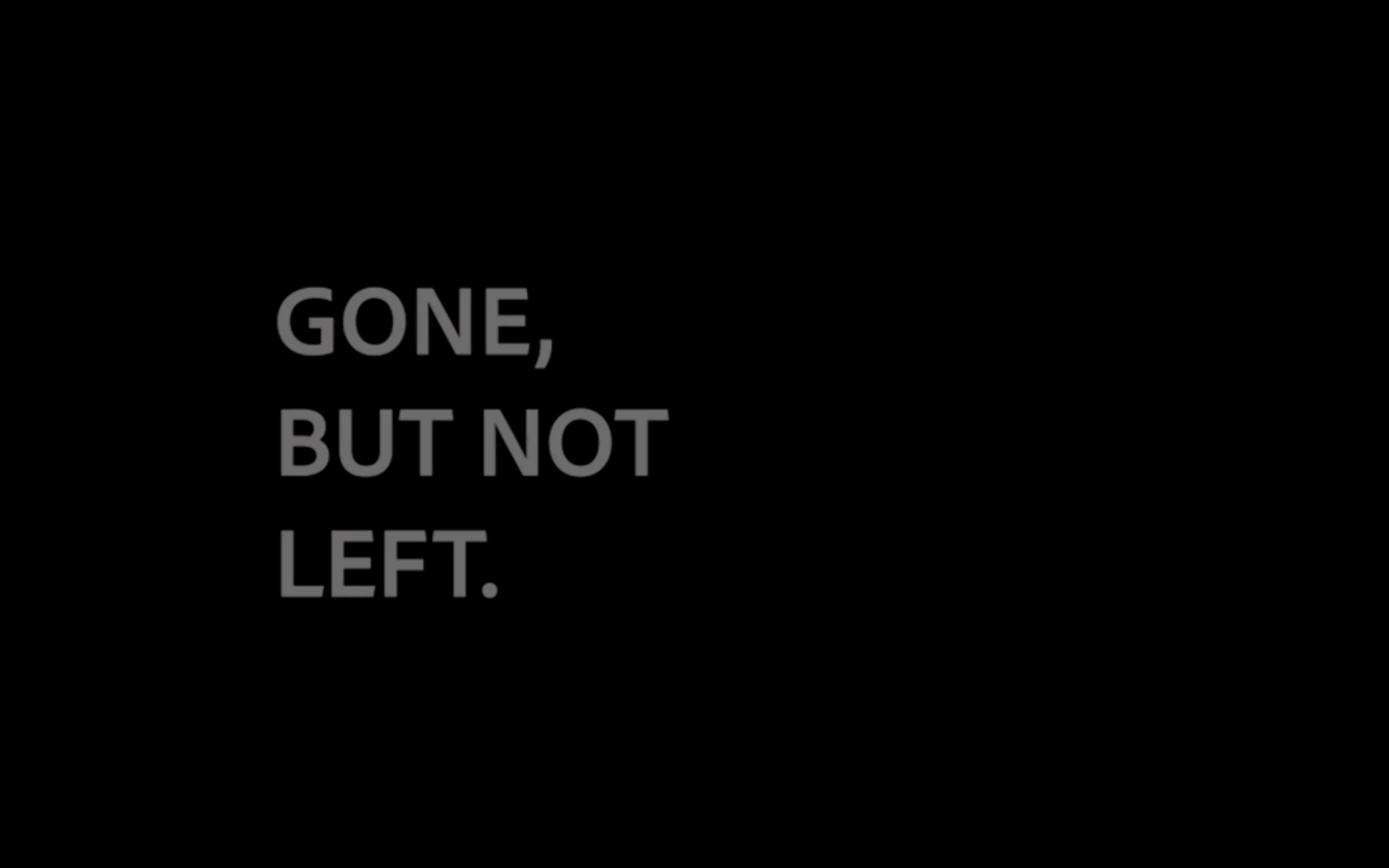 Title card from Trembling Ground: Gone, but not left